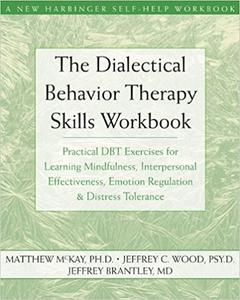 Cover photo of The Dialectical Behavior Therapy Skills Workbook